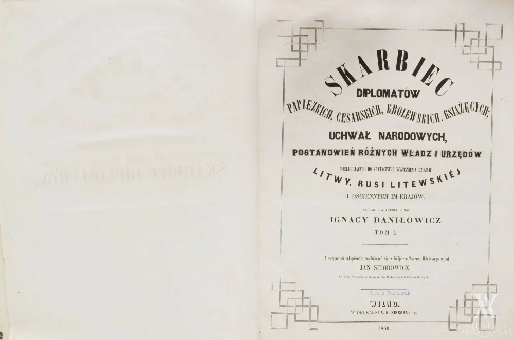 Ignas  Danilavičius (Ignacy Daniłowicz) – Skarbiec dyplomatów papieskich, cesarskich, królewskich, książęcych | Popiežių, imperatorių, karalių, kunigaikščių aktų lobynas