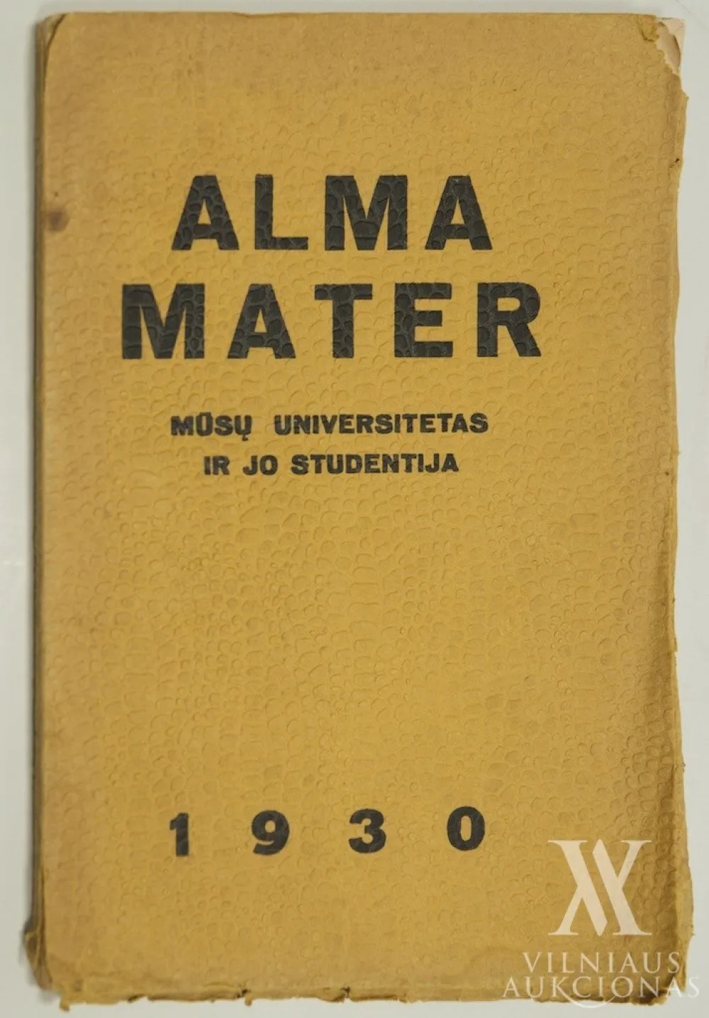Antanas Šatas (red.) – Alma Mater. Mūsų universitetas ir jo studentija