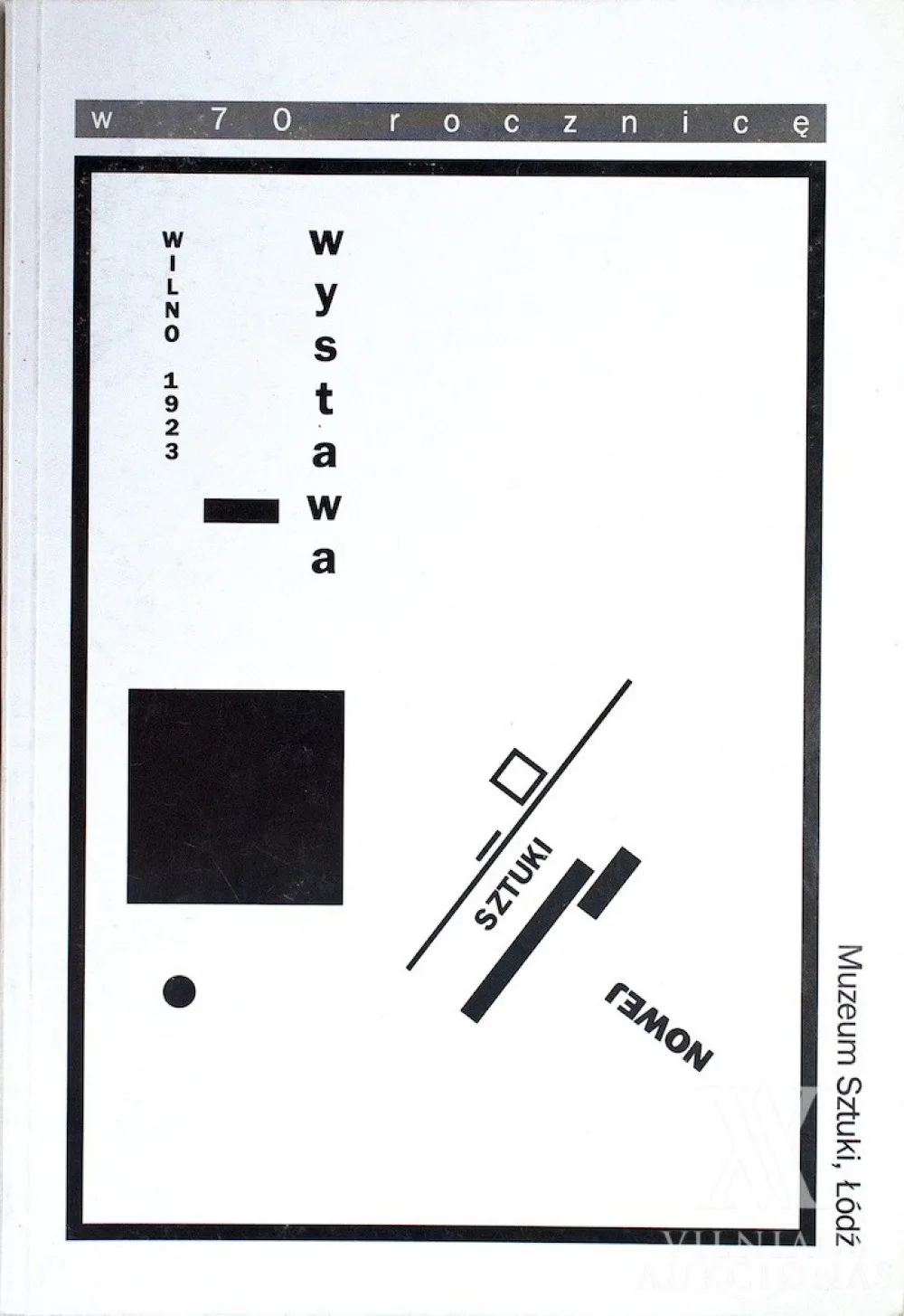 The 70th Anniversary of the New Art Exhibition (Vilnius 1923)