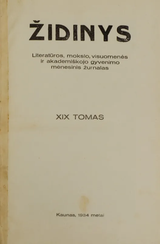 Židinys / Literatūros, mokslo, visuomenės ir akademiškojo gyvenimo masinis žurnalas / XIX tomas