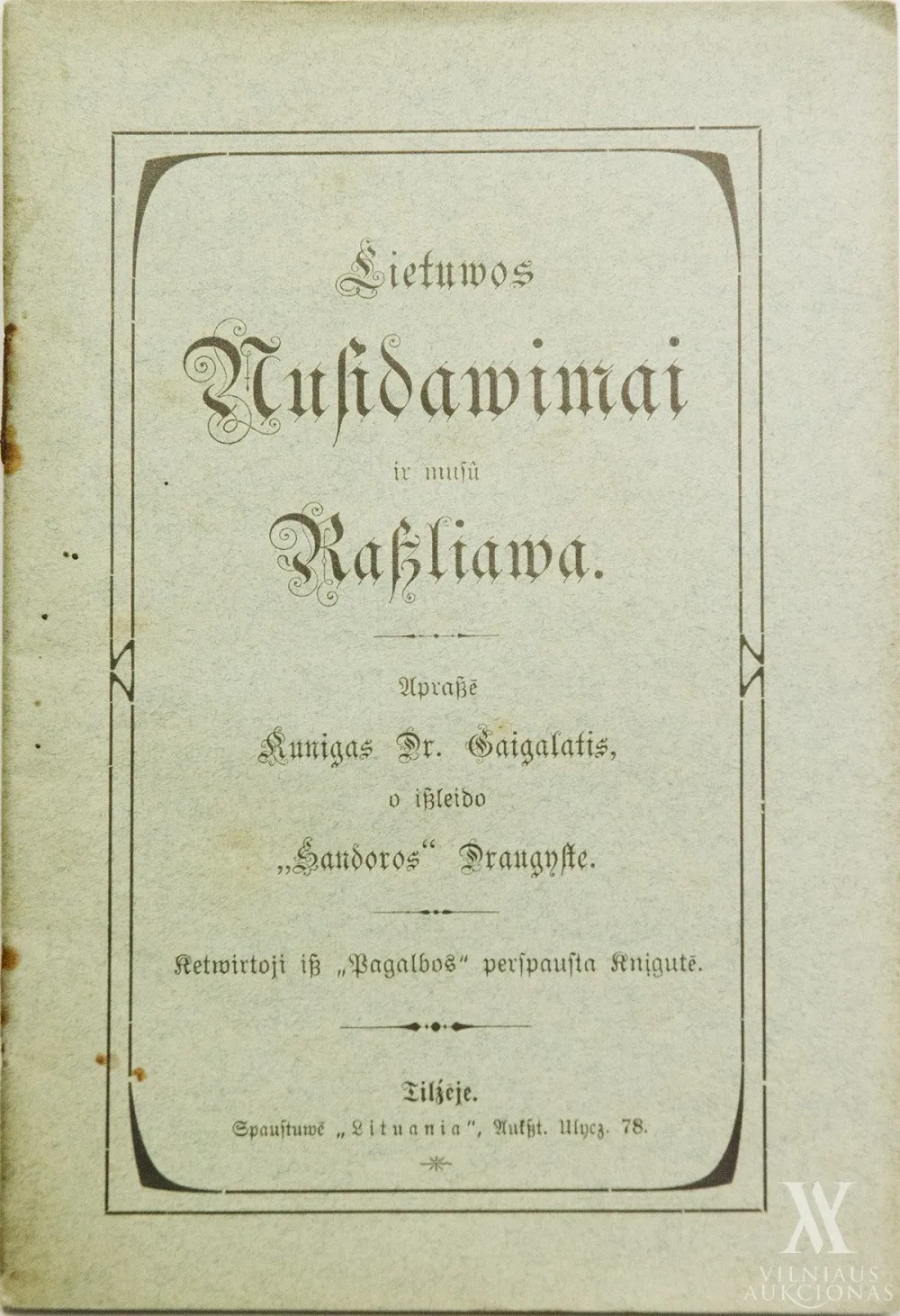 Vilius  Gaigalaitis – Lietuwos Nusidawimai ir musû Raßliawa / Lietuvos nusidavimai ir mūsų rašliava 