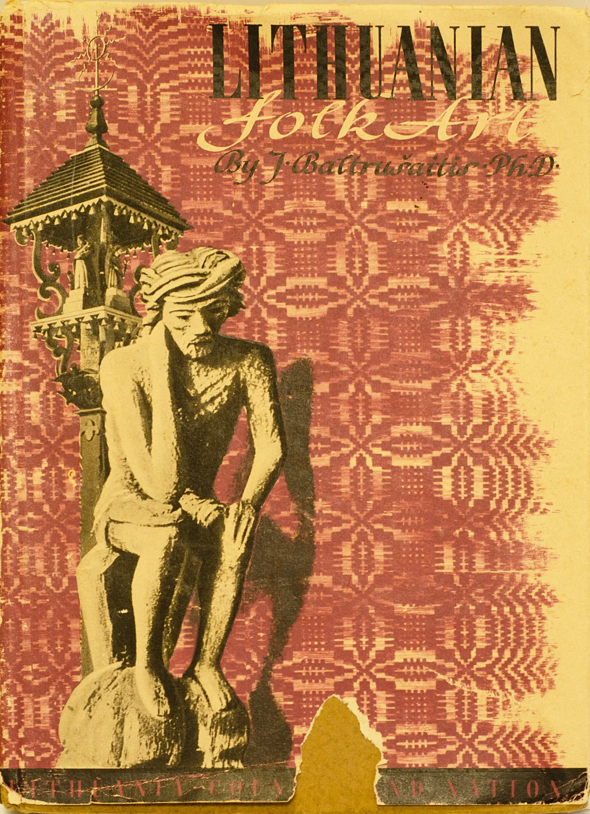 Jurgis Baltrušaitis – Lietuvių liaudies menas. Lietuva, valstybė ir tauta III | Lithuanian Folk Art. Lithuania, Country and Nation III 