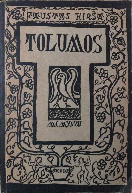 Faustas Kirša – Tolumos