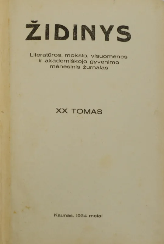 Židinys / Literatūros, mokslo, visuomenės ir akademiškojo gyvenimo masinis žurnalas / XX tomas