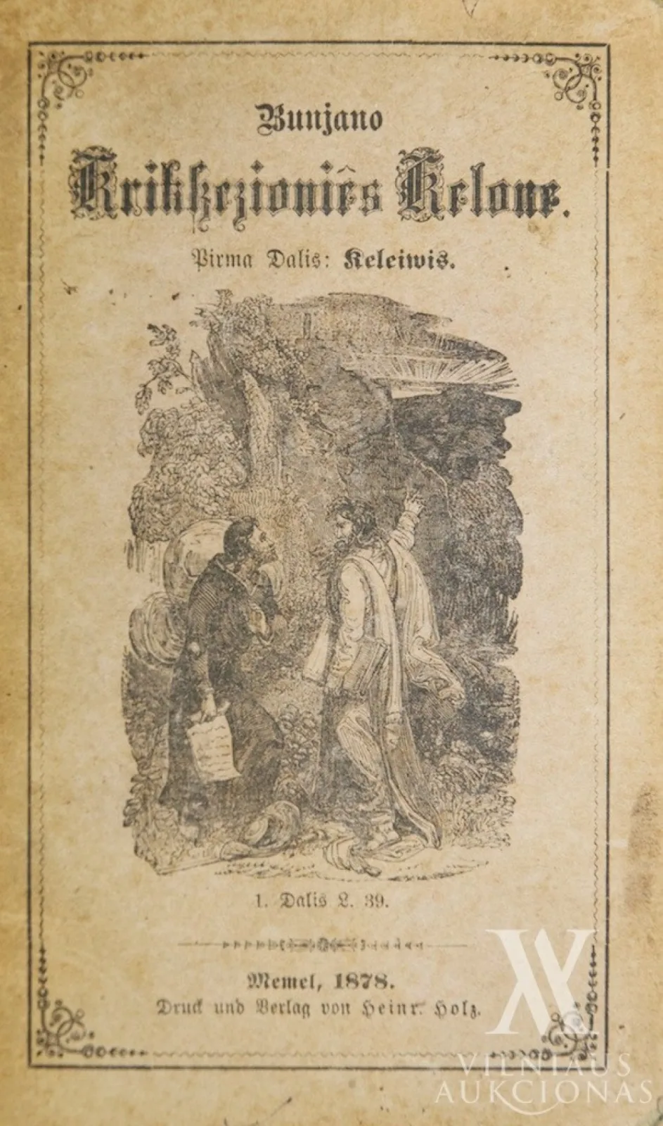 Jonas Bunjanas (John Bunyan) – Krikščionies kelionė į aną išganingąjį amžių. Pirmoji dalis: Keleivio patyrimai