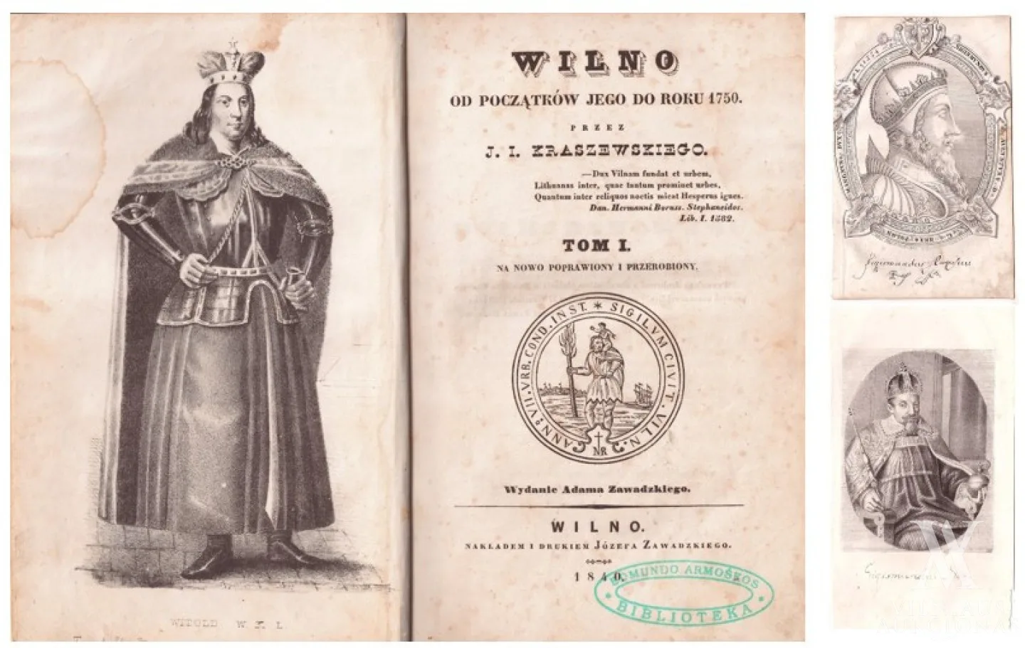 Juzefas Ignacas  Kraševskis (Józef Ignacy Kraszewski) – Vilnius nuo jo ištakų iki 1750 m. I tomas, peržiūrėtas ir papildytas 