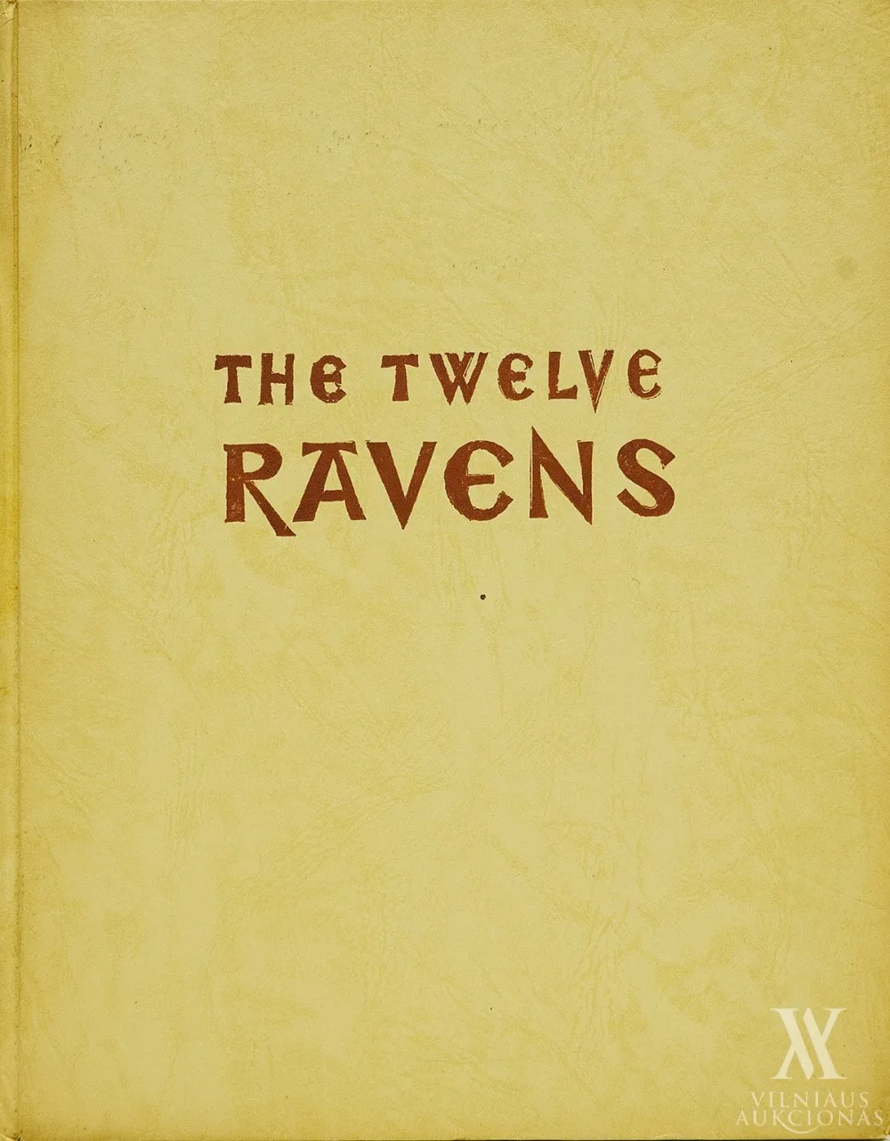 Vaclovas Rataiskis-Ratas – Dvylika juodvarnių | The twelve ravens