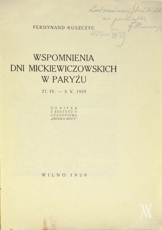 Ferdinandas  Ruščicas (Ferdynand Ruszczyc) – Wspomnienia Dni Mickiewiczowskich w Paryżu 27.IV. - 3.V.1929 / Ferdynand Ruszczyc | Atsiminimai apie Mickevičiaus dienas Paryžiuje