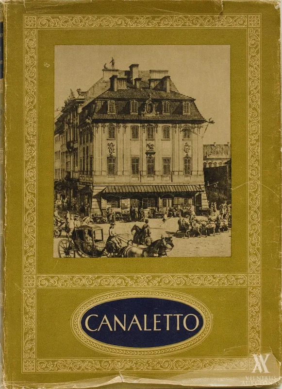 Mečislovas  Valis (Mieczysław Wallis) – Canaletto. Varšuvos dailininkas | Canaletto. Malarz Warszawy