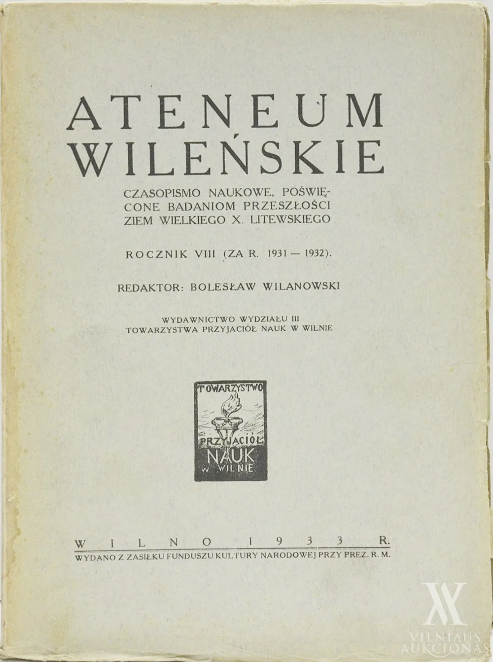 Ateneum Wileńskie: czasopismo naukowe, poświęcone badaniom przeszlości ziem W. X. Litewskiego / Rocznik VIII (ZA R. 1931–1932)