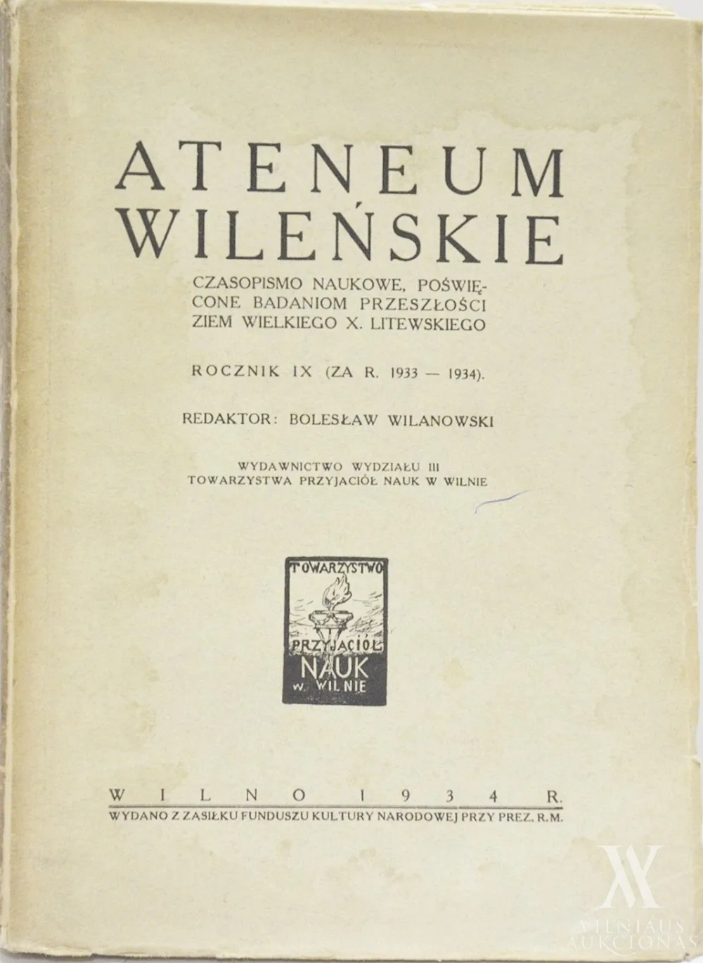 Ateneum Wileńskie: czasopismo naukowe poświęcone badaniom przeszłości ziem W. X. Litewskiego / Rocznik IX (ZA R. 1933 – 1934)