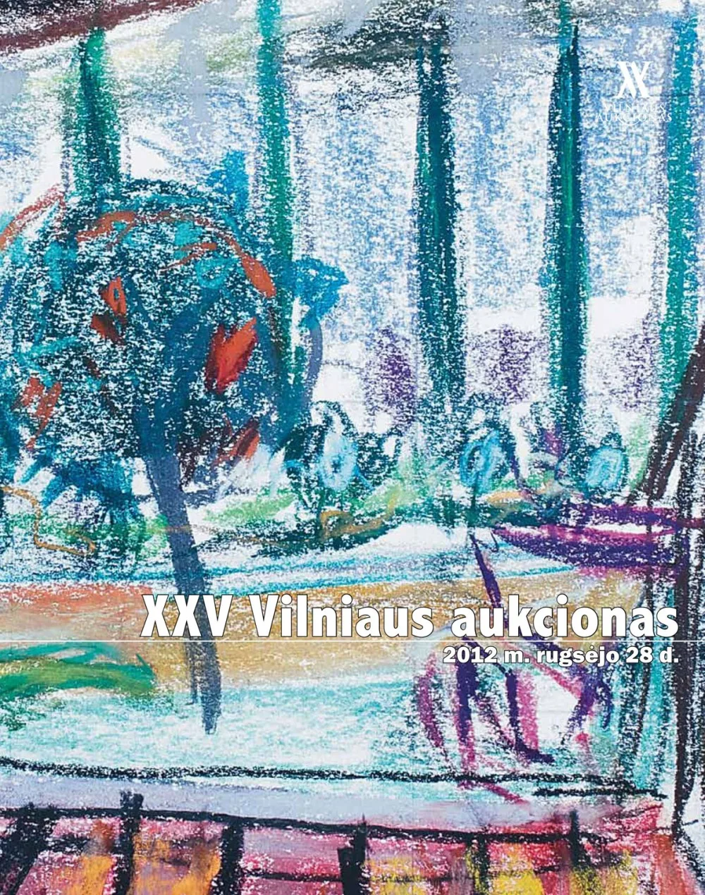 VILNIAUS AUKCIONO KATALOGAS Nr. XXV