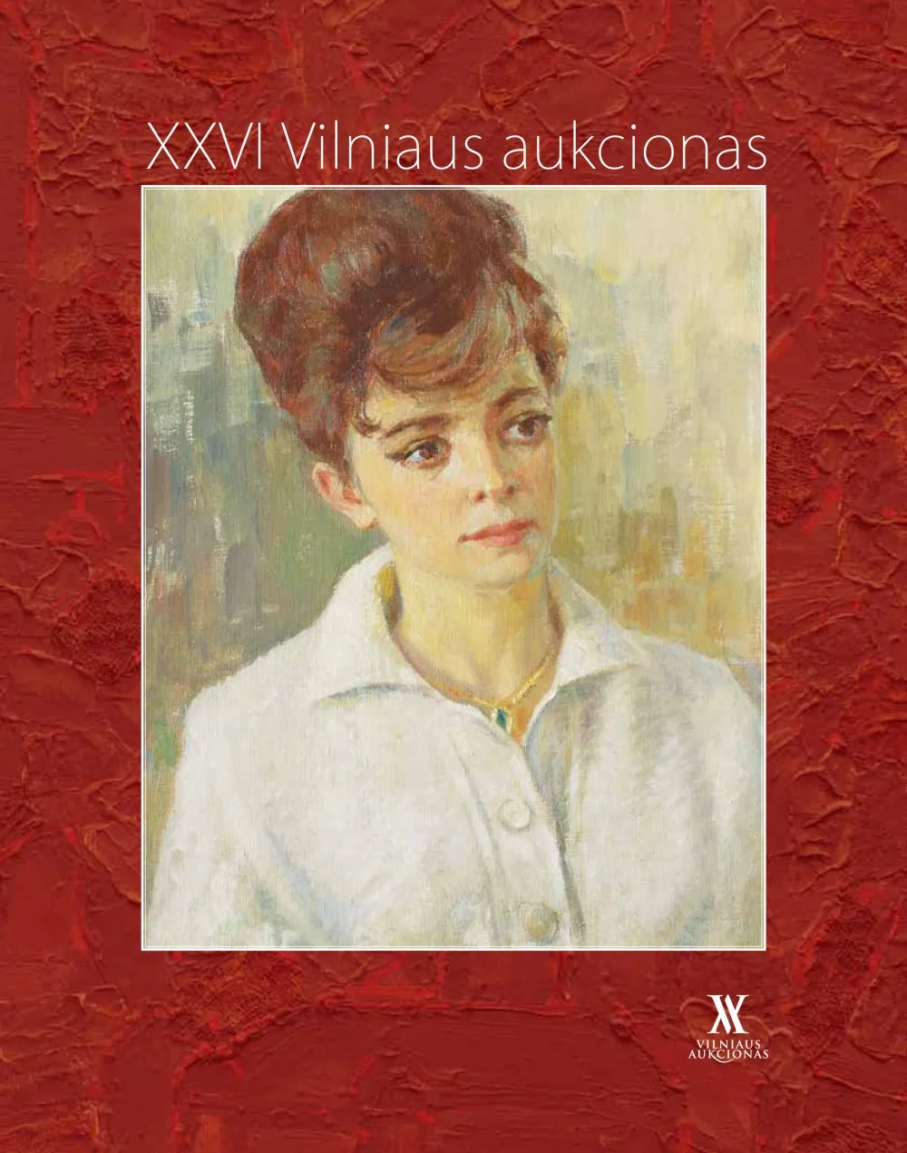 VILNIAUS AUKCIONO KATALOGAS Nr. XXVI
