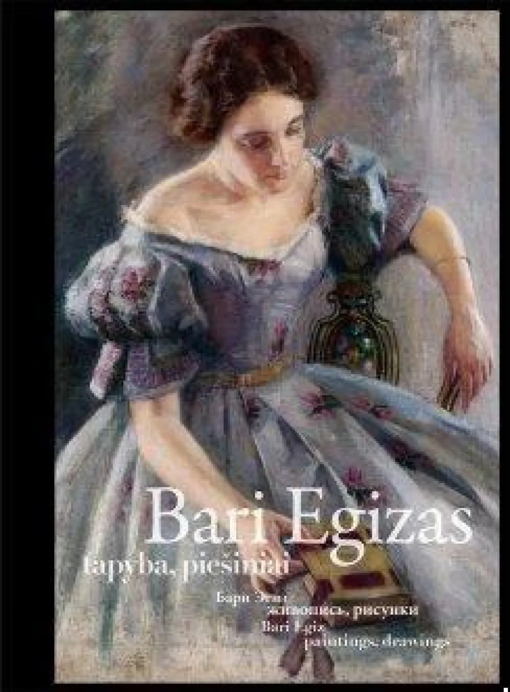 BARI EGIZAS: TAPYBA, PIEŠINIAI