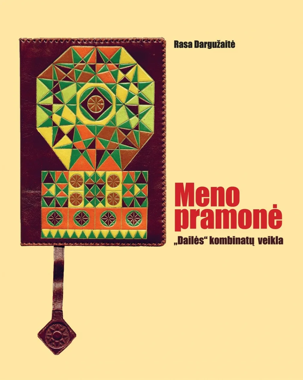 Meno pramonė. „Dailės“ kombinatų veikla 